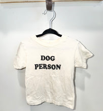 Load image into Gallery viewer, Bubs &amp; Betty's Dog Person Shirt Size 2T
